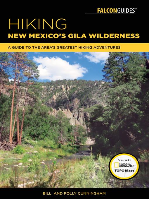 Title details for Hiking New Mexico's Gila Wilderness by Bill Cunningham - Wait list